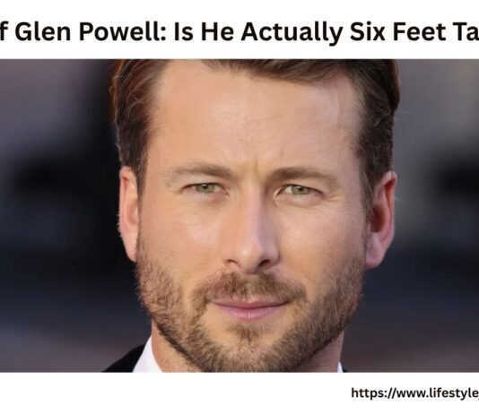 Height of Glen Powell: Is He Actually Six Feet Tall? Glen Powell