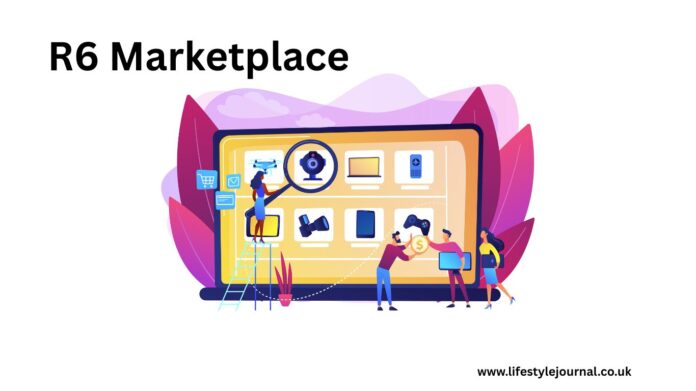 R6 Marketplace