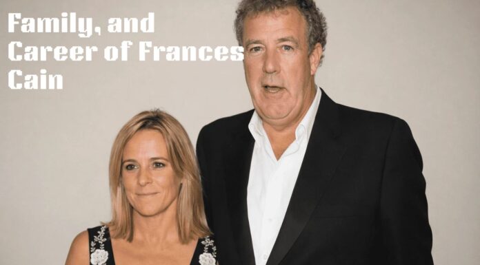 The Life, Family, and Career of Frances Cain Frances Cain