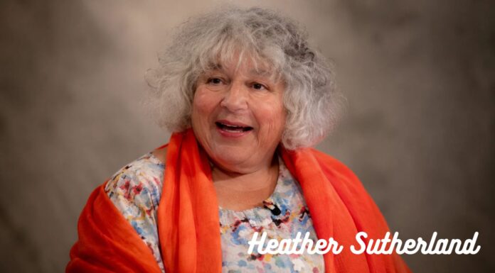 Career, Partner, and Life of Heather Sutherland Heather Sutherland