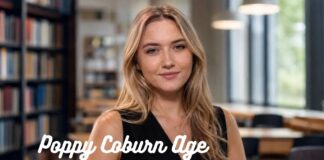 Poppy Coburn Age: Confirmed Life Story and Professional Background Poppy Coburn