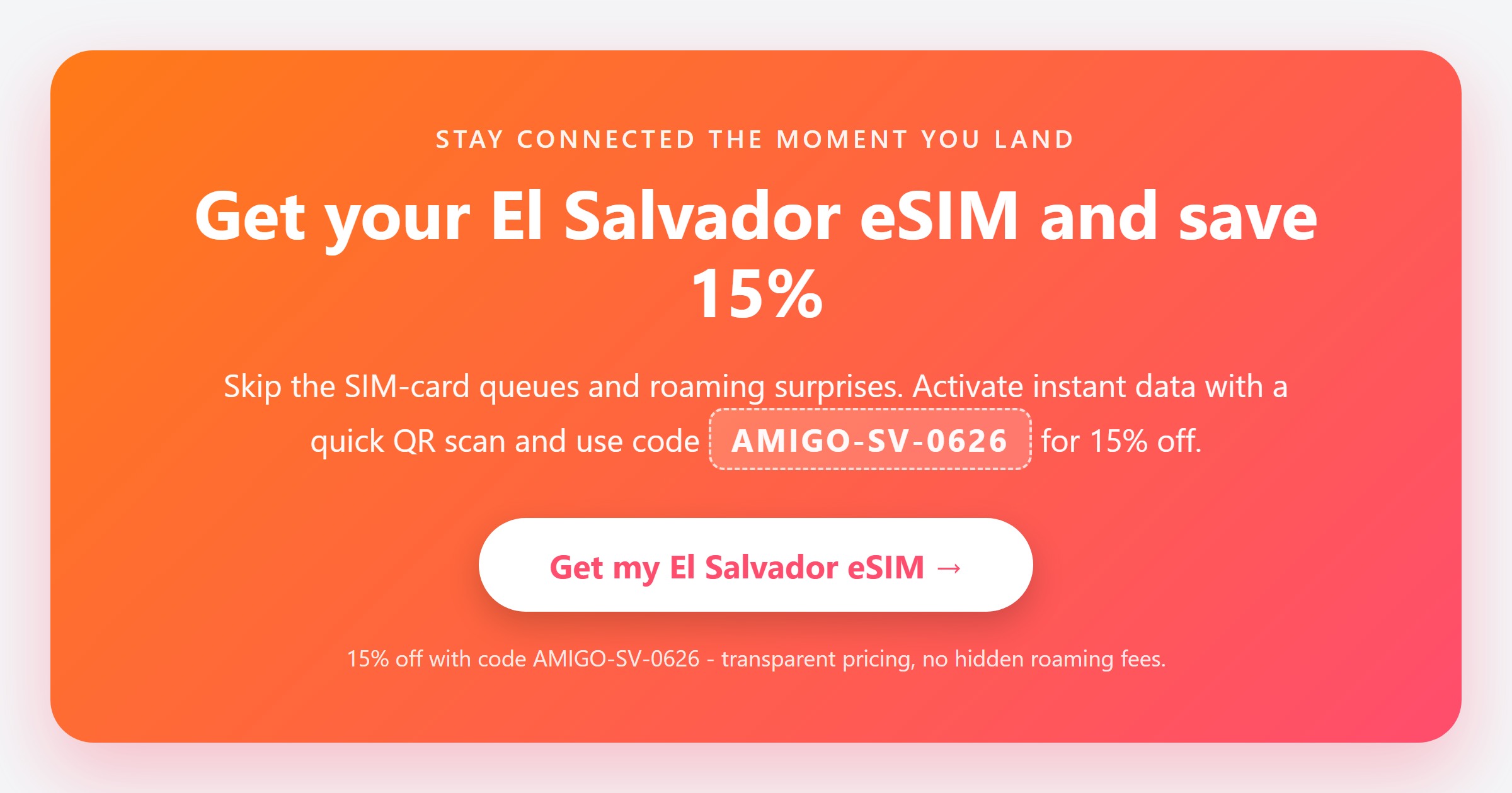 Get your El Salvador eSIM and save 15%